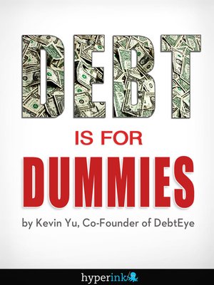 cover image of Debt Is for Dummies